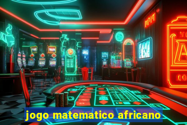 jogo matematico africano